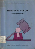 Mengenal Hukum ( Suatu Pengantar )