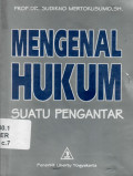 Mengenal Hukum  : Suatu Pengantar