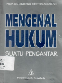 Mengenal Hukum  : Suatu Pengantar