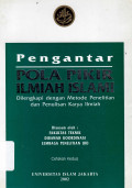 Pengantar pola pikir ilmiah Islami dilengkapi dengan metode penelitian dan penulisan karya ilmiah